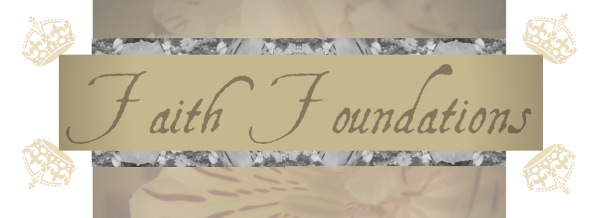 Faith Foundations | Abundance of Lovely